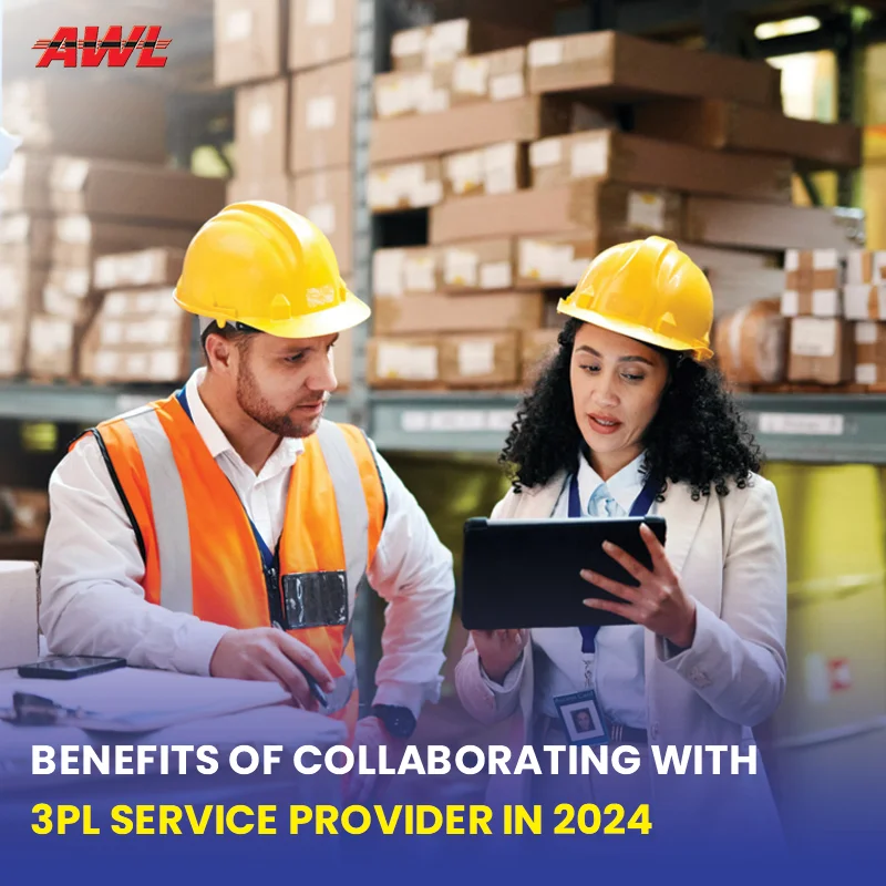 Benefits of Collaborating With 3PL Service Provider In 2024